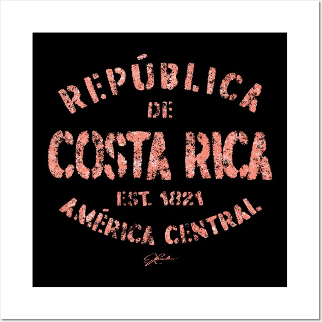 Republica de Costa Rica, America Central, Est. 1821 Wall Art by jcombs